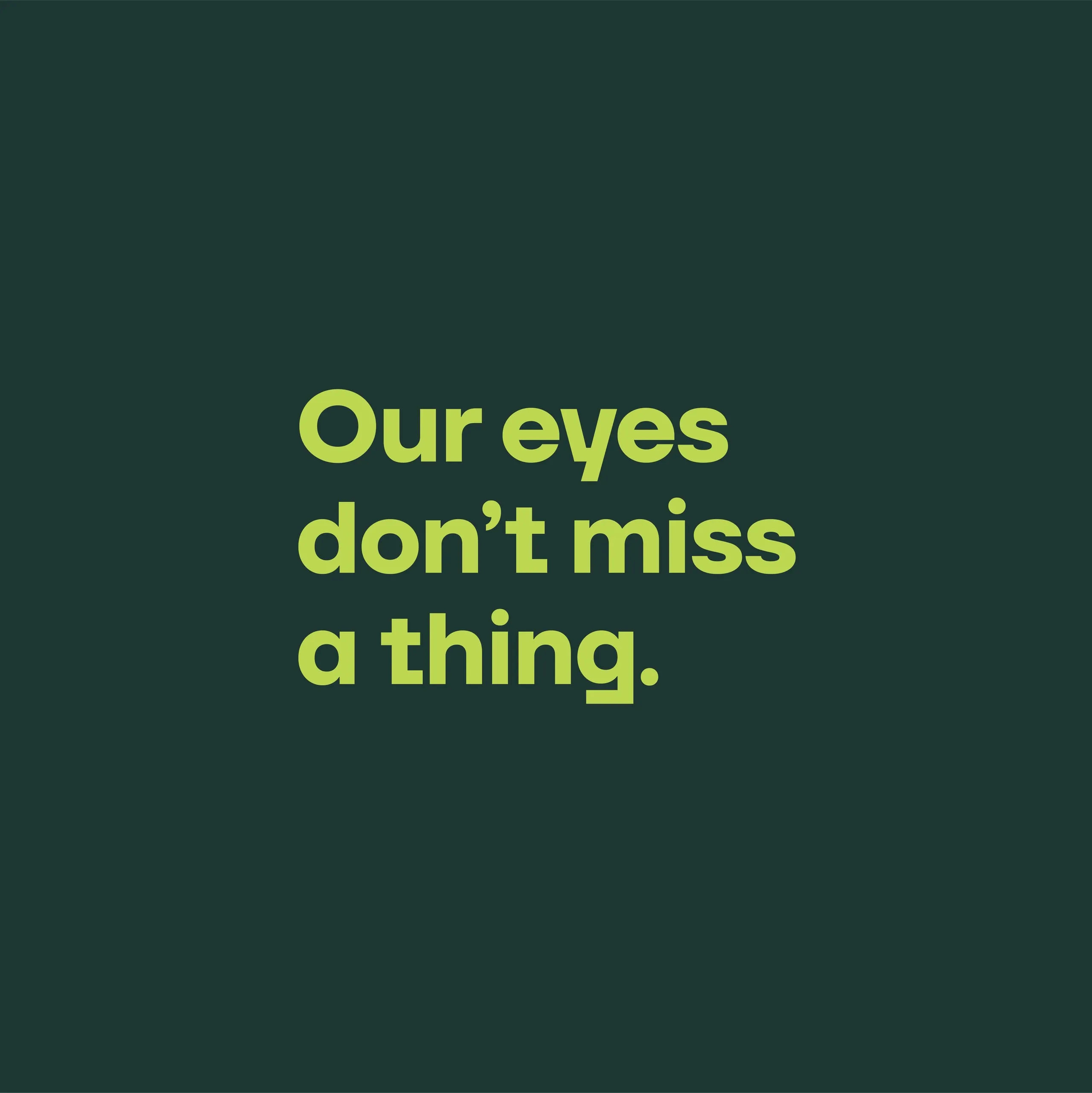 Watchful tagline